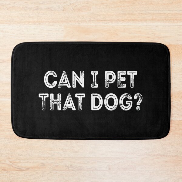 Item preview, Can I Pet That Dog Distressed Text Quote designed and sold by Dmo3HarkoArt.