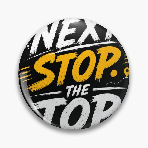 Item preview, NEXT STOP. THE TOP.|Motivational Typography design  designed and sold by Bathu Designs.