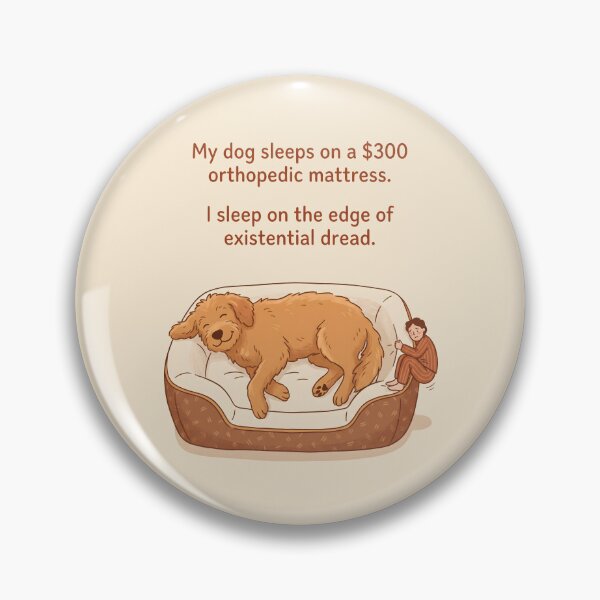 Item preview, Dog Sleeps on Orthopedic Mattress Existential Dread designed and sold by SplashTastic.