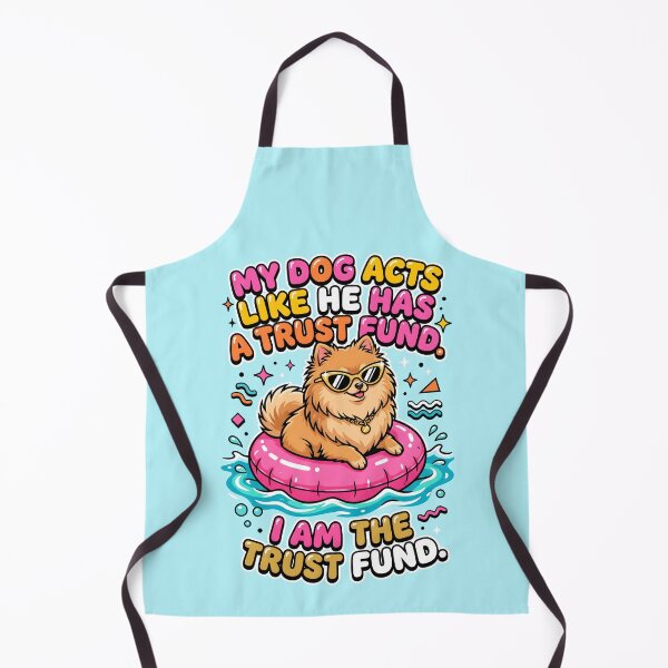 Item preview, Pomeranian Dog Acts Like He Has a Trust Fund designed and sold by SplashTastic.