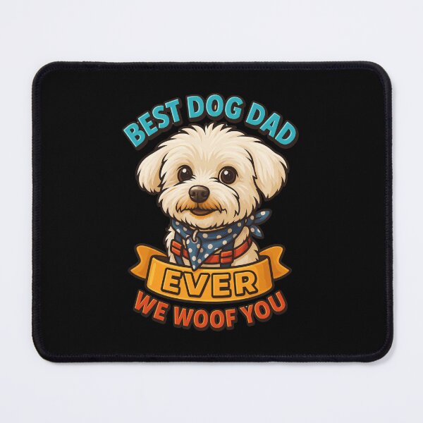 Item preview, Best Dog Dad Ever We Woof You Cute Puppy designed and sold by Dmo3HarkoArt.