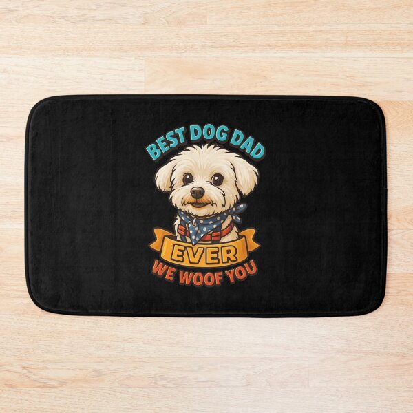 Item preview, Best Dog Dad Ever We Woof You Cute Puppy designed and sold by Dmo3HarkoArt.
