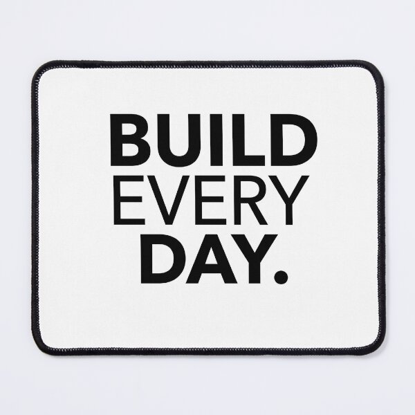 Item preview, Build Every Day designed and sold by AurevionStudi0.