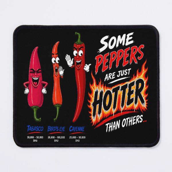 Item preview, Some Peppers Are Just Hotter Than Others (Black Shirt Edition) designed and sold by Jessie Slamwhorella.