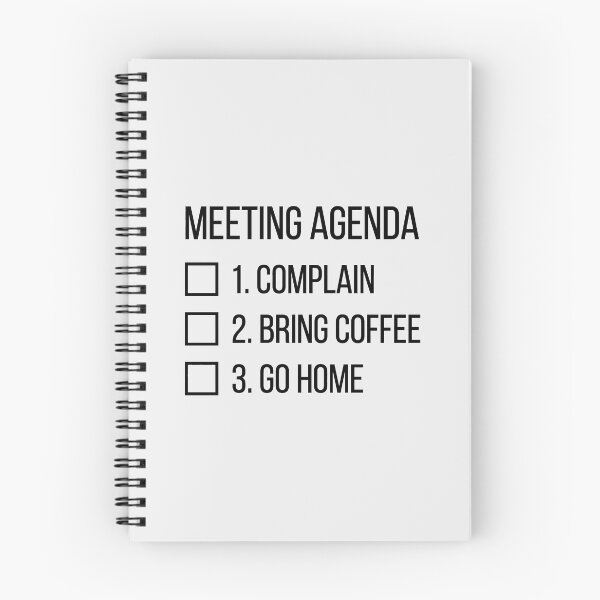 Item preview, Meeting Agenda Complain Bring Coffee Go Home List designed and sold by SplashTastic.