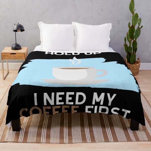 Item preview, Hold Up, I Need My Coffee First (White Text) designed and sold by SolGalaxyDesign.