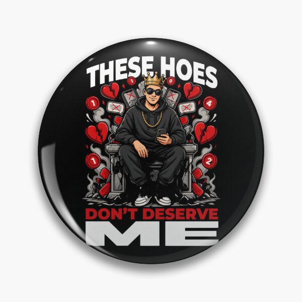 Item preview, These Hoes Don’t Deserve Me Funny Streetwear Breakup Design designed and sold by ArtFeverShop.