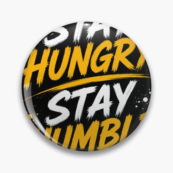 Item preview, STAY HUNGRY. STAY HUMBLE.|Motivational Typography design  designed and sold by Bathu Designs.