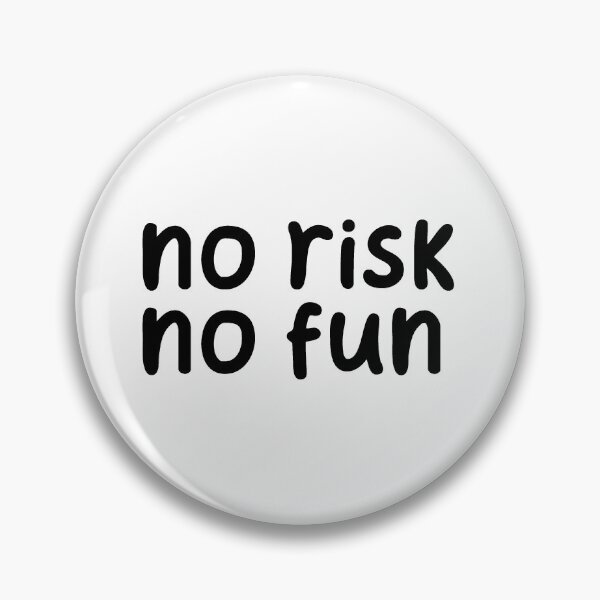 Item preview, No Risk No Fun Quote Sticker designed and sold by bubendisart.
