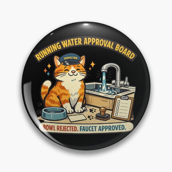 Item preview, Running Water Approval Board Cat Inspector designed and sold by Concrete Coffee Studio.