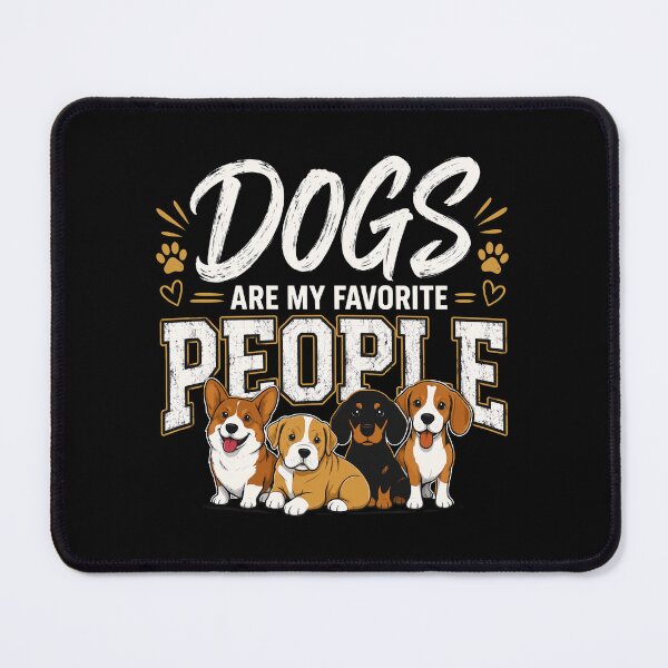 Item preview, Dogs Are My Favorite People Puppy Lover Quote designed and sold by Dmo3HarkoArt.