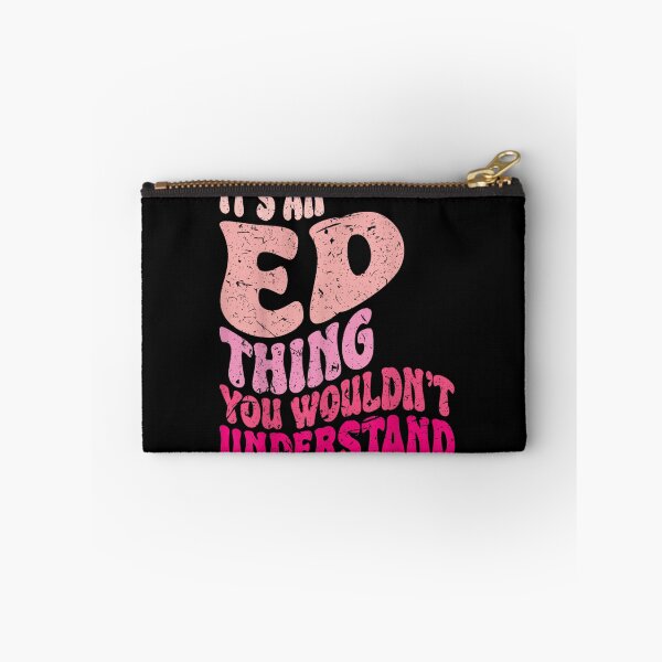 Item preview, It's an ED Thing You Wouldn't Understand Awareness Quote designed and sold by DuneHaicna.