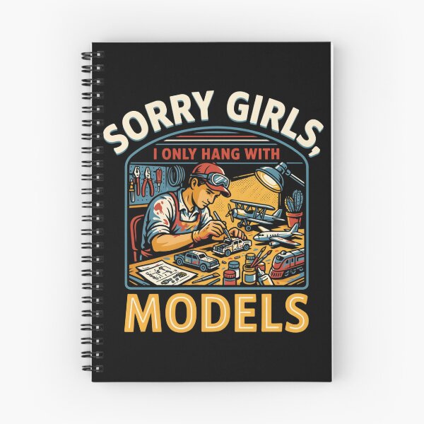 Item preview, Sorry Girls I Only Hang With Models Funny Scale Model Builder Design designed and sold by ArtFeverShop.