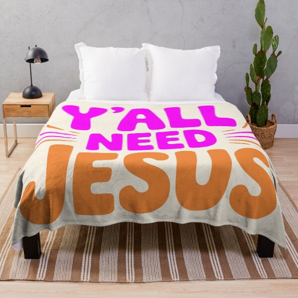 Item preview, Y'all Need Jesus Funny Girls Meme Saying Christian Humor designed and sold by Colorfulman.
