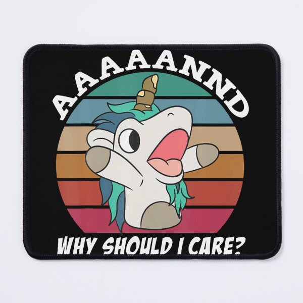 Item preview, And Why Should I Care Funny Sarcastic Unicorn designed and sold by CoupleDrawing-J.