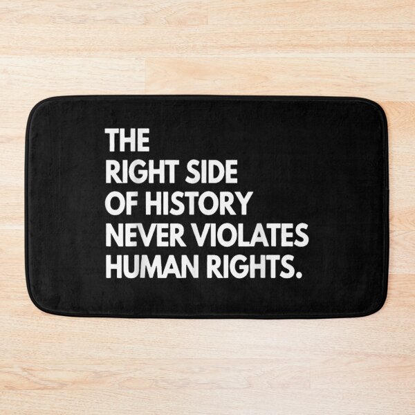 Item preview, The Right Side of History Never Violates Human Rights designed and sold by DuneHaicna.
