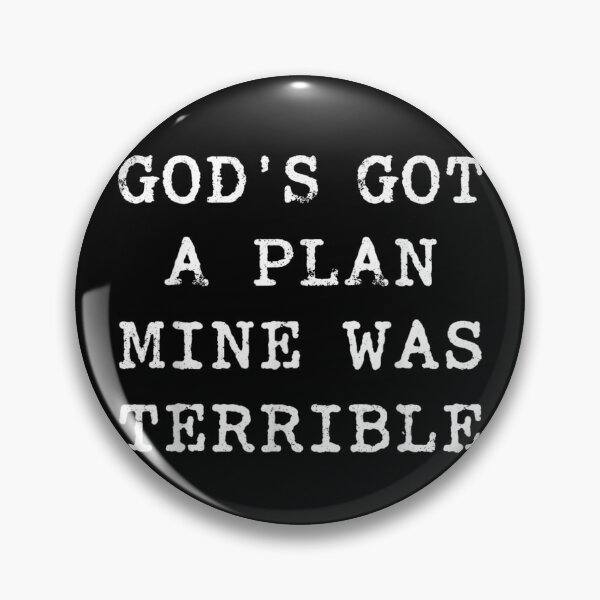 Item preview, God's Got a Plan Mine Was Terrible Christian Faith Quote designed and sold by DuneHaicna.