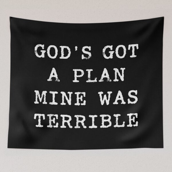 Item preview, God's Got a Plan Mine Was Terrible Christian Faith Quote designed and sold by DuneHaicna.
