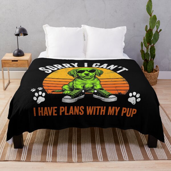 Item preview, Sorry I Can't I Have Plans With My Pup designed and sold by Dmo3HarkoArt.