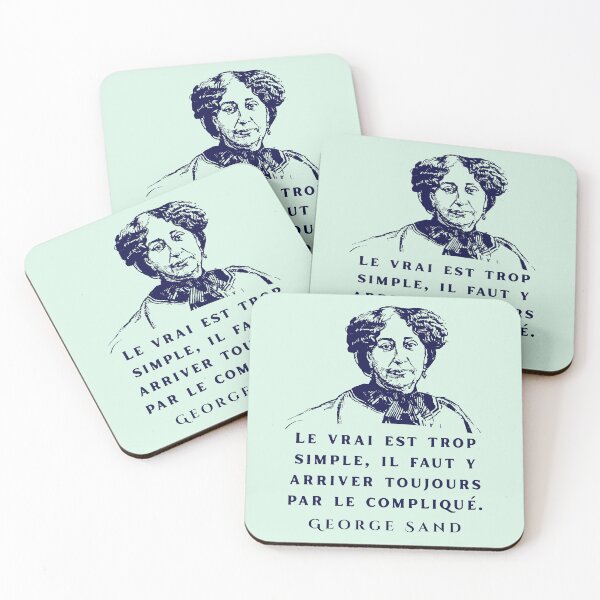 Artikelvorschau, Zitat von George Sand: „Le vrai est trop simple, il faut y ancomer toujours par le compliqué.“ entworfen und verkauft von artbleed.