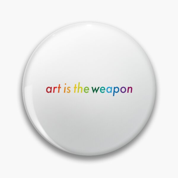 Item preview, Art Is The Weapon designed and sold by springrk.