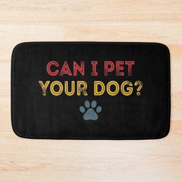 Item preview, Can I Pet Your Dog Retro Vintage Text Art designed and sold by Dmo3HarkoArt.