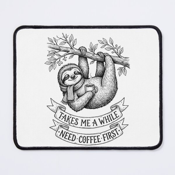 Item preview, Sloth It Takes Me a While, Need Coffee First | Funny Coffee Lover Sloth | Cute Lazy Animal Design designed and sold by Softbear Atelier.