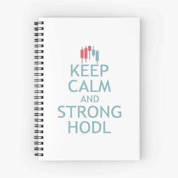 Item preview, Keep Calm and Strong HODL designed and sold by MOCOPOCO.