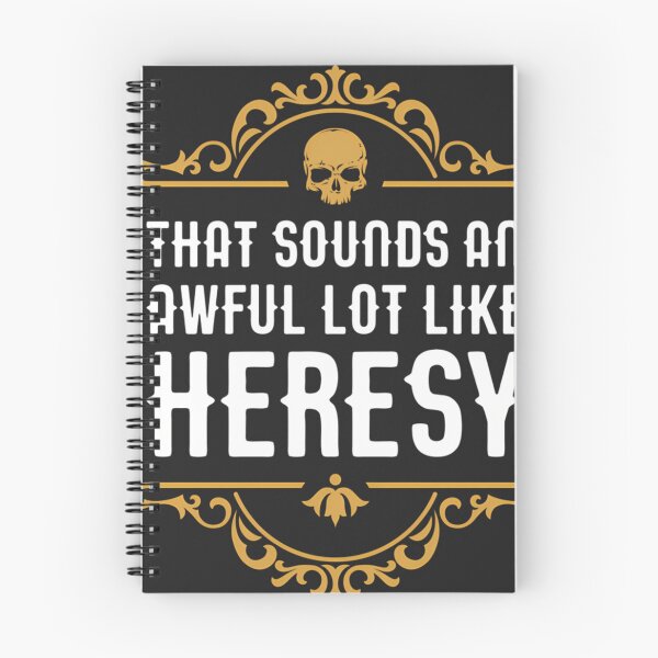 Item preview, That Sounds An Awful Lot Like Heresy Wargaming designed and sold by abugida.
