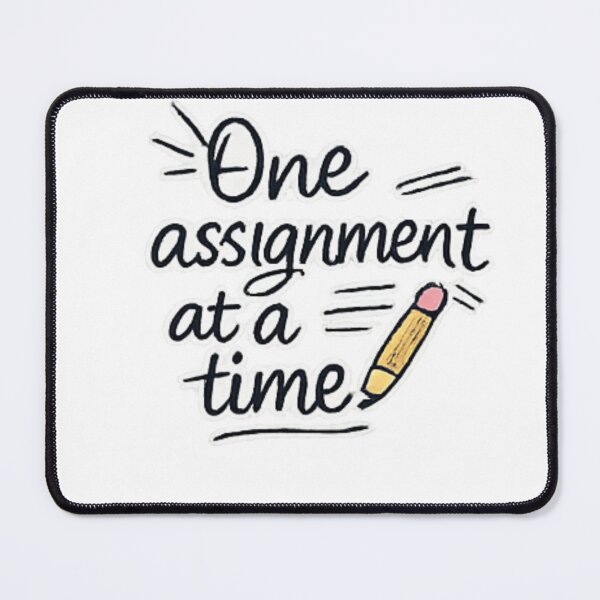 Item preview, One Assignment At A Time designed and sold by Greatfindz.