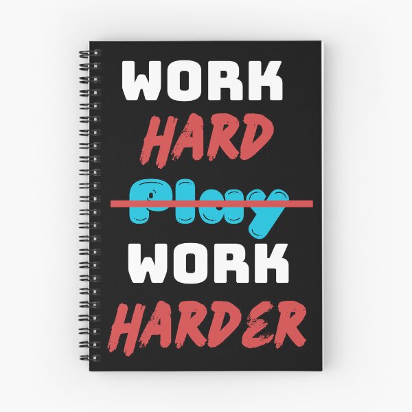 Item preview, Work hard. P̶l̶a̶y̶ Work harder. designed and sold by PurePurpose.