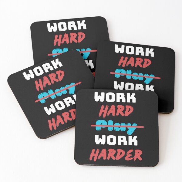 Item preview, Work hard. P̶l̶a̶y̶ Work harder. designed and sold by PurePurpose.