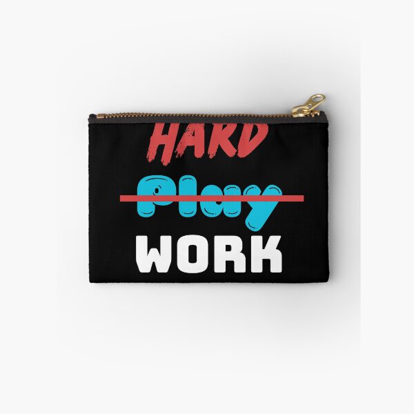 Item preview, Work hard. P̶l̶a̶y̶ Work harder. designed and sold by PurePurpose.