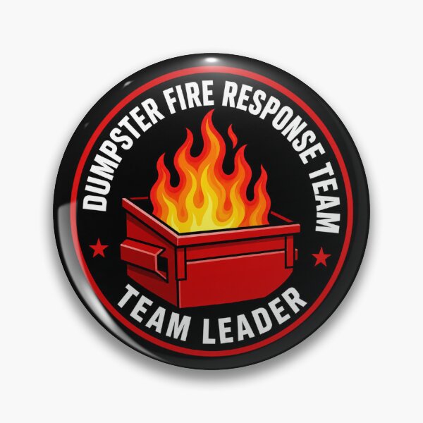 Item preview, Dumpster Fire Response Team Leader  designed and sold by kelvinmunene13.