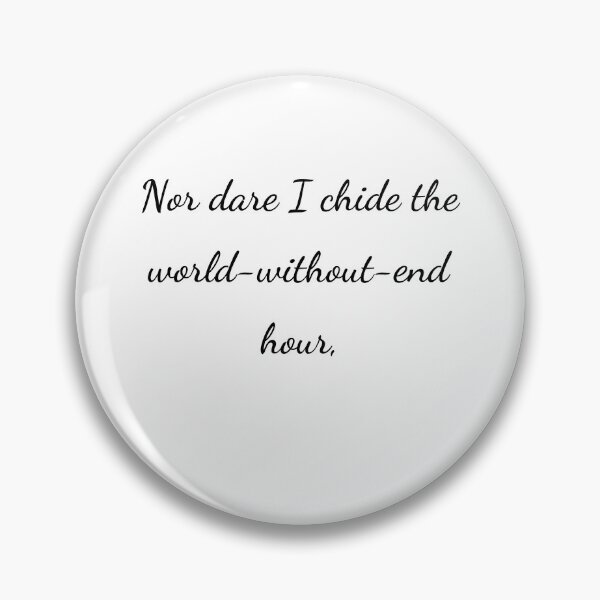 Item preview, “Nor dare I chide the world-without-end hour,” - handwriting black designed and sold by ariksworld.