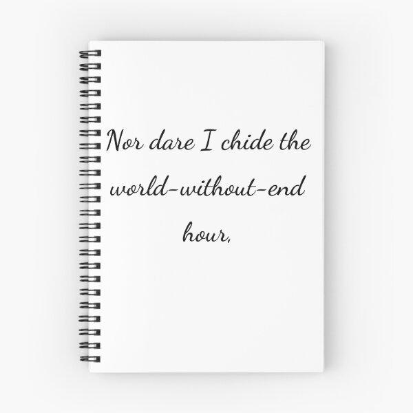 Item preview, “Nor dare I chide the world-without-end hour,” - handwriting black designed and sold by ariksworld.