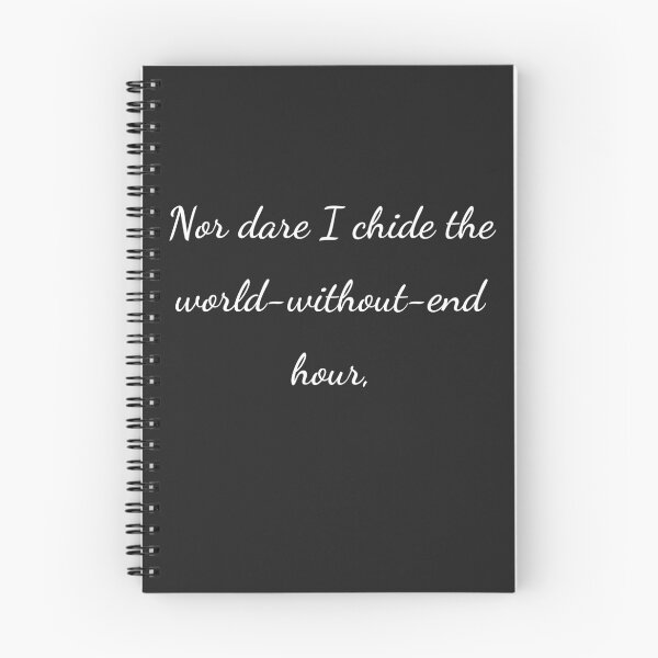 Item preview, “Nor dare I chide the world-without-end hour,” - handwriting white designed and sold by ariksworld.