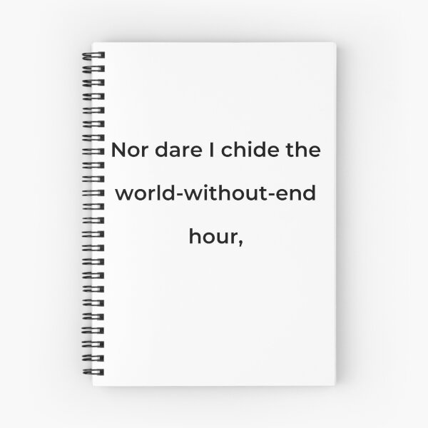 Item preview, “Nor dare I chide the world-without-end hour,” - print black designed and sold by ariksworld.