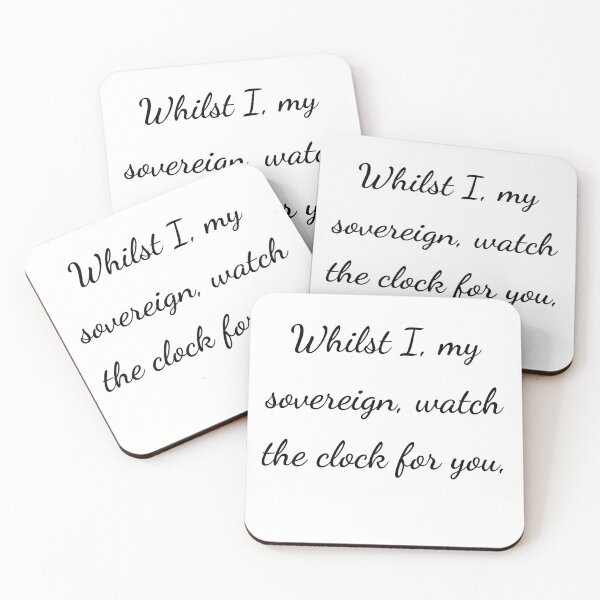 Item preview, “Whilst I, my sovereign, watch the clock for you,” - handwriting black designed and sold by ariksworld.