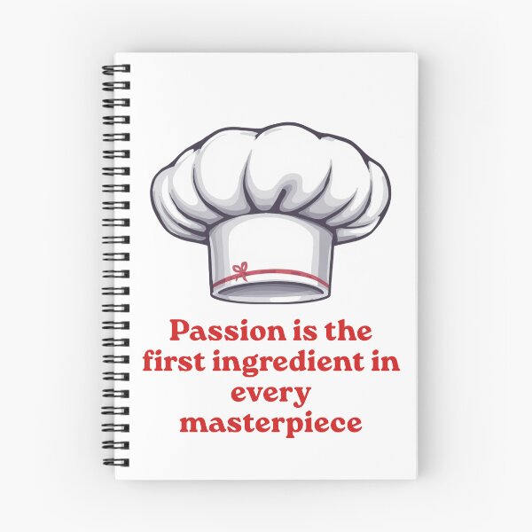 Item preview, Passion Is the First Ingredient in Every Masterpiece designed and sold by ULTIMATE CREATIONS.