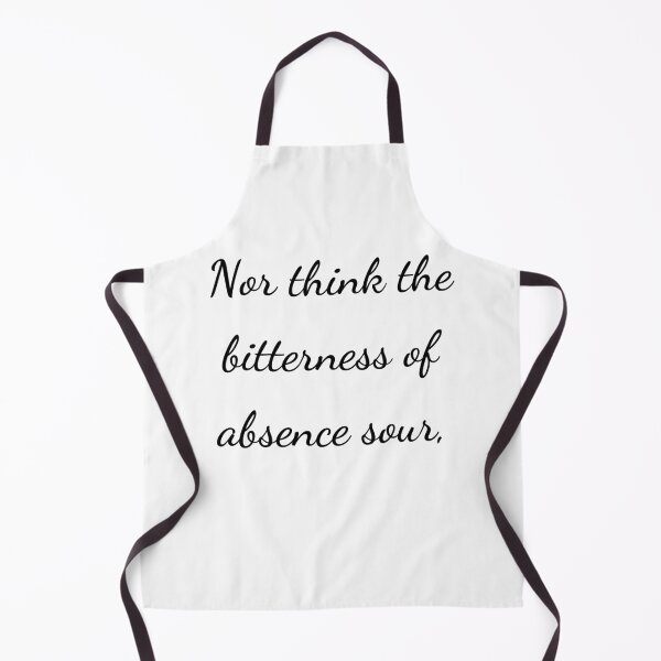 Item preview, “Nor think the bitterness of absence sour,” - handwriting black designed and sold by ariksworld.