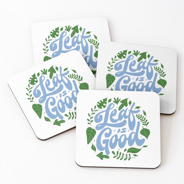 Item preview, Leaf is Good designed and sold by Chrisnug24.
