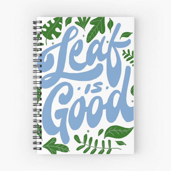 Item preview, Leaf is Good designed and sold by Chrisnug24.