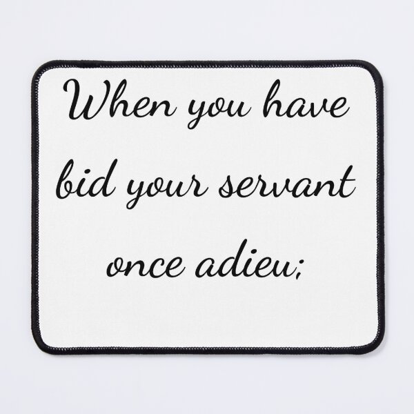 Item preview, “When you have bid your servant once adieu;” - handwriting black designed and sold by ariksworld.