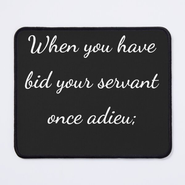 Item preview, “When you have bid your servant once adieu;” - handwriting white designed and sold by ariksworld.