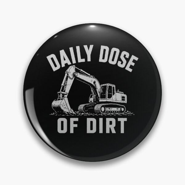Item preview, Daily Dose of Dirt Funny Excavator Operator Gift designed and sold by 365CarMods Official.
