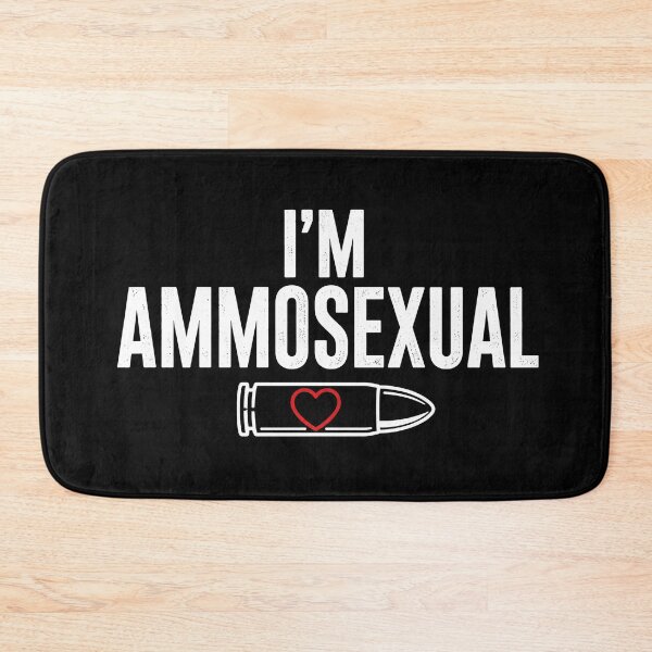 Item preview, I'm Ammosexual Funny Gifts For Gun Lovers designed and sold by Lina Caro.