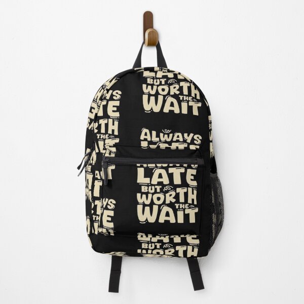 Item preview, always late but worth the wait designed and sold by trends1994.