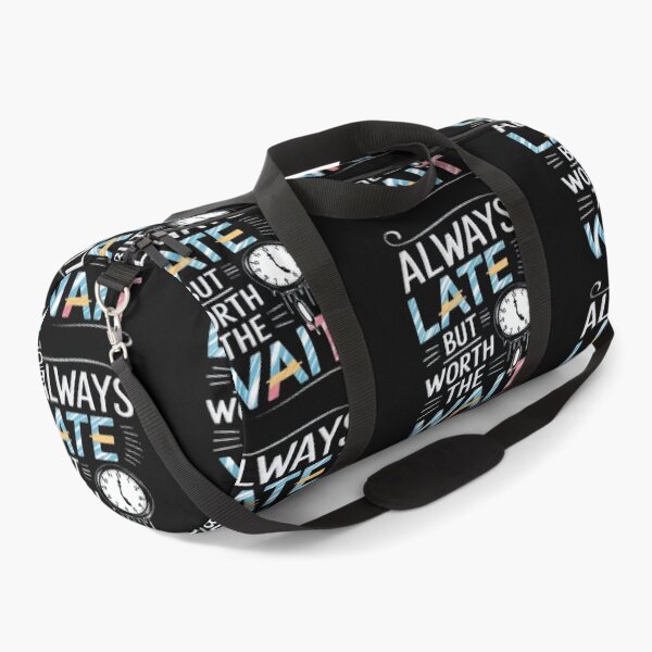 Item preview, always late but worth the wait designed and sold by trends1994.