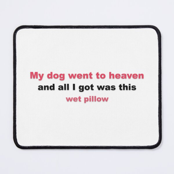 Item preview, Dog Heaven Grief Memorial Design designed and sold by Grallanews.
